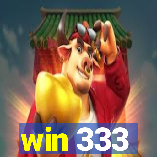 win 333